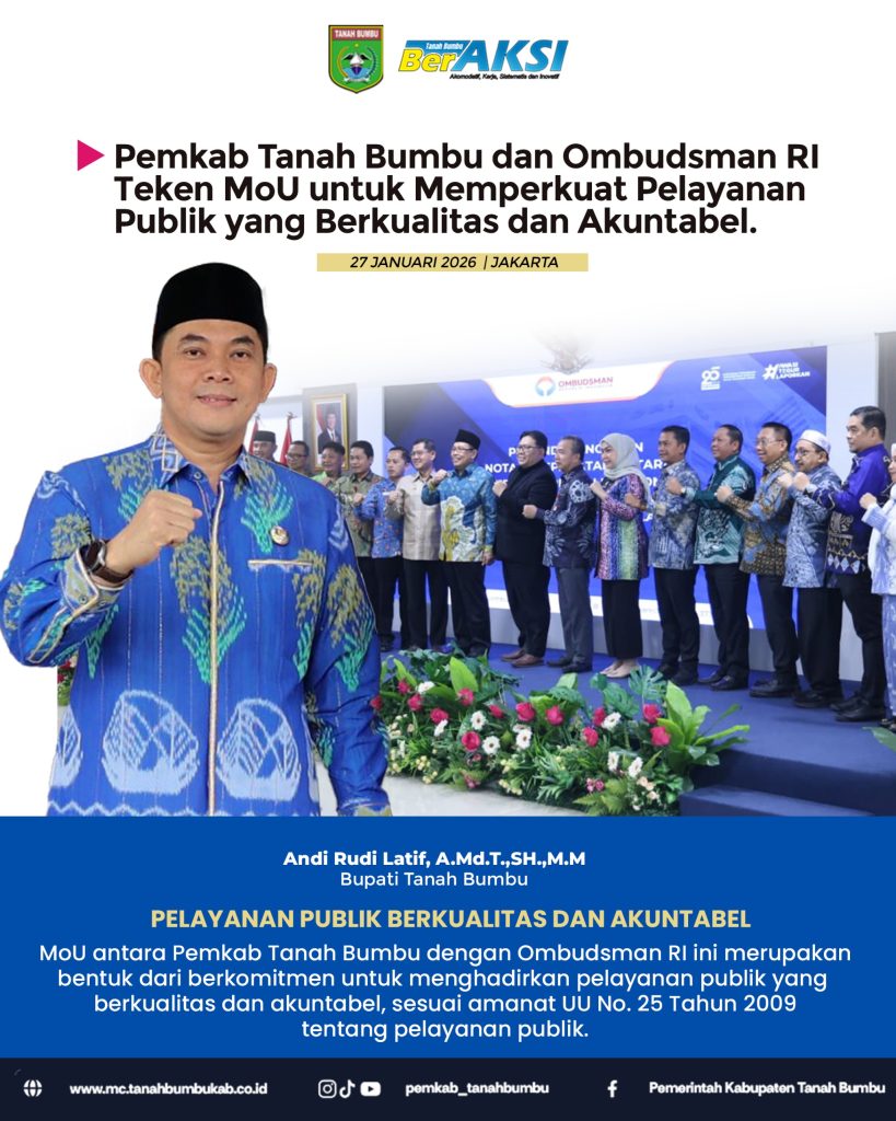 Pemkab Tanah Bumbu menandatangani MoU dengan Ombudsman RI untuk memperkuat pelayanan publik bersih, transparan, dan bebas maladministrasi